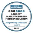 Piping Technology & Products ranked #26 on the Houston Business Journal 2026 largest manufacturing firms list