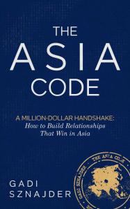 The Asia Code: A Million-Dollar Handshake Book Cover