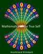 Author Hooshmand M Kalayeh is Announcing the Publication of New Book: Mathematics of the True-Self