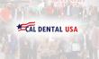 Cal Dental USA Creates Unforgettable Presence at Southern California’s Largest Dental Healthcare Conference Weekend