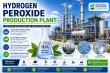 Hydrogen Peroxide Production Plant Setup, Feasibility Study, ROI Analysis and Business Plan Consultant