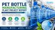 PET Bottle Manufacturing Plant Setup, Feasibility Study, ROI Analysis and Business Plan Consultant