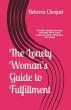 The Lonely Woman's Guide to Fulfillment Offers Hope, Healing, and Faith Through Life’s Hardest Seasons