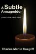 A Subtle Armageddon Launches The Infinity Series With A Thought-Provoking Allegory On Faith And Humanity