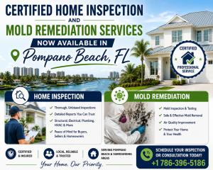 Certified Home Inspection and Mold Remediation Services Now Available in Pompano Beach, FL 14 Certified Home Inspection and Mold Remediation Services in Florida