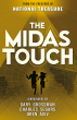 HOLLYWOOD CREATORS OF 'NATIONAL TREASURE' TEAM WITH BEST-SELLING AUTHOR TO LAUNCH EPIC NEW THRILLER, 'THE MIDAS TOUCH'