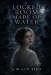 Author Black Bird Releases 'A Locked Room Made of Water', a Psychological Fiction Novel Inspired by The Epstein Files