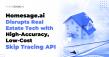 Homesage.ai Disrupts Real Estate Tech with High-Accuracy, Low-Cost Skip Tracing API 