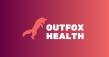 Outfox Health Recognized as Leading AI Platform for Healthcare Price Transparency Among Self-Funded Employers