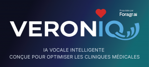 VeronIQ, une agente IA propulsée par Foragr agente IA pour des cliniques médicales optimisées