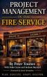 Peter Younes Shares Fire Service Leadership Strategies in Project Management in the Fire Service