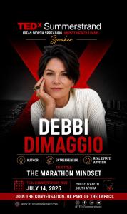 “Mindset In Motion” Bestselling Author Debbi DiMaggio will give a TEDx Talk called “The Marathon Mindset” at TEDx Summerstrand 2026 in Port Elizabeth, South Africa, in July 2026.