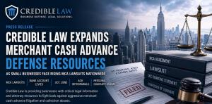 Credible Law press release banner announcing expanded merchant cash advance defense resources, featuring a New York City skyline, scales of justice, a stamped legal summons, and law books labeled MCA Agreement, Lawsuit, UCC Financing Statement, and Confes