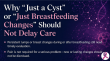 Persistent Breast Changes in Young Women: Why 'Just a Cyst' or 'Just Breastfeeding' Should Not Delay Care