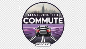 Mastering the Commute - www.DriveSmarterNow.com