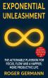 Author Roger Germann Releases 'Exponential Unleashment' Inspired by 1,111 Days and 69,000 miles of Observation