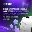 FXBO Enhances Mobile App with New Contests and Loyalty Campaigns to Drive Business Growth
