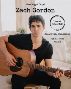 Zach Gordon - Hotel Cafe Flyer