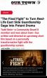 Director Todd J. Stein Brings Personal Truth to the Screen with The Final Fight and a Seed&Spark Crowdfunding Campaign