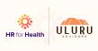 HR for Health and Uluru Advisors Announce Strategic Partnership to Support Smarter Practice Growth and People Management