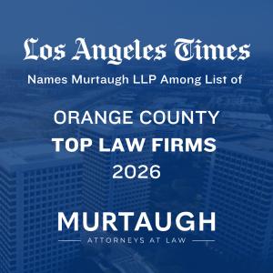 Southern California law firm Murtaugh LLP has been named among the Los Angeles Times 2026 Top 50 Largest Law Firms in Orange County, an annual ranking of law offices in the region Murtaugh Named Among the 2026 Top Law Firms in Orange County by the Los Angeles Times