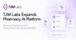 TJM Labs Strengthens Pharmacy AI Platform with Expanded Patient Engagement and Workflow Capabilities