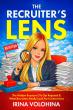 Author Irina Volohina Releases The Recruiter’s Lens Offering Real World Hiring Insights for Job Seekers