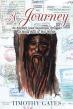 A Journey: An Attempt (And Sometimes Struggle) at Being Real in This World Shares a Life of Service and Reflection