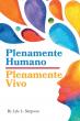 'Plenamente Humano / Plenamente Vivo' Introduces Lyle Simpson’s Humanist Perspective to Spanish-Language Readers