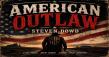 Major Record Distribution LLC is proud to announce the release of Steven Dowd’s Single,  "AMERICAN OUTLAW".