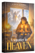 A Squatter in Heaven Offers a Thought-Provoking Look at Life, Choices, and the True Cost of Shortcuts