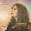 Lisa Coppola Turns Trust, Transformation, and Love Into New Single, “Take Me Higher”
