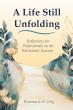 A Life Still Unfolding Encourages Retirees to Discover Purpose Beyond Their Careers