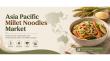 Asia Pacific Millet Noodles Market to Reach US$ 2.3 Bn Driven by Functional Foods