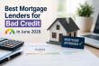 Best Mortgage Lenders for Bad Credit in June 2026
