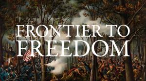 Frontier to Freedom - In Theaters June 5th