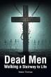 Dead Men Walking a Stairway to Life Calls for Spiritual Renewal and Positive Change in Communities