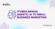 ITVibes Brings Agentic AI to Small Business Marketing