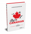 New Book ‘The Impolite Canadian’ Advocates For Canada To Actively Shape Its Interests In a Competitive Global Landscape