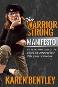 Karen Bentley's cover of The WarriorSTRONG Manifesto