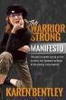 Karen Bentley’s 'The WarriorSTRONG Manifesto' Hits #1 Bestseller on Amazon