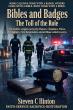 Bibles and Badges by Steven C. Hinton Offers Hope and Healing for Servants Carrying Hidden Burdens