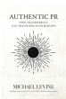 Michael Levine’s Authentic PR Announces July 2026 Release and Audiobook Deal with Blackstone
