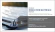 Insulation Materials Market Driven by Rapid Urbanization and Expanding Construction Activities