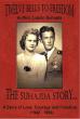 Twelve Bells to Freedom: The Suhajda Story Chronicles One Family's Fight for Freedom and Survival