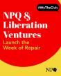 Week of Repair Partnership Between Nonprofit Quarterly and Liberation Ventures for America’s 250th.