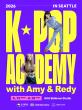 Korean Cultural Center Los Angeles Launches '2026 K-Pop Academy in Seattle'