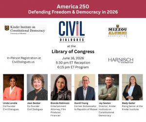As the United States approaches its 250th anniversary, Civil Dialogues and the Kinder Institute on Constitutional Democracy will host a town hall on June 16th at the iconic Library of Congress in Washington, DC LOC Canva Graphic 2