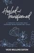 Healed and Transformed: A Therapist Explores What Happened When Women Met Jesus