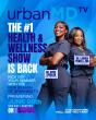 Fox Soul Re-Ups Distribution Deal With UrbanMD Studios For Season 2 Of UrbanMD TV
